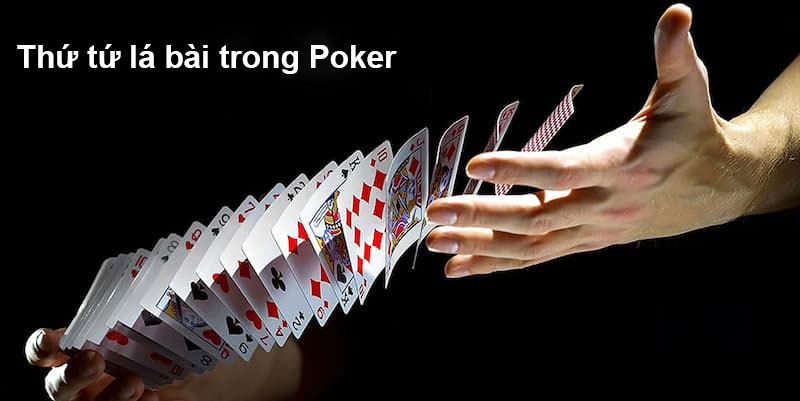 Bảng xếp hạng poker - Thứ hạng mạnh yếu của các tay bài