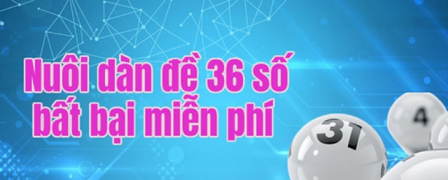 Có thể áp dụng dàn đề bất tử 36 số từ 1 đến 6