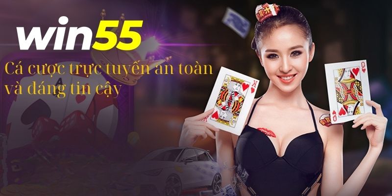 Tham gia cá cược Xì dách an toàn tại nhà cái Win55